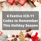 Holiday slideshow of ICD-11 codes.