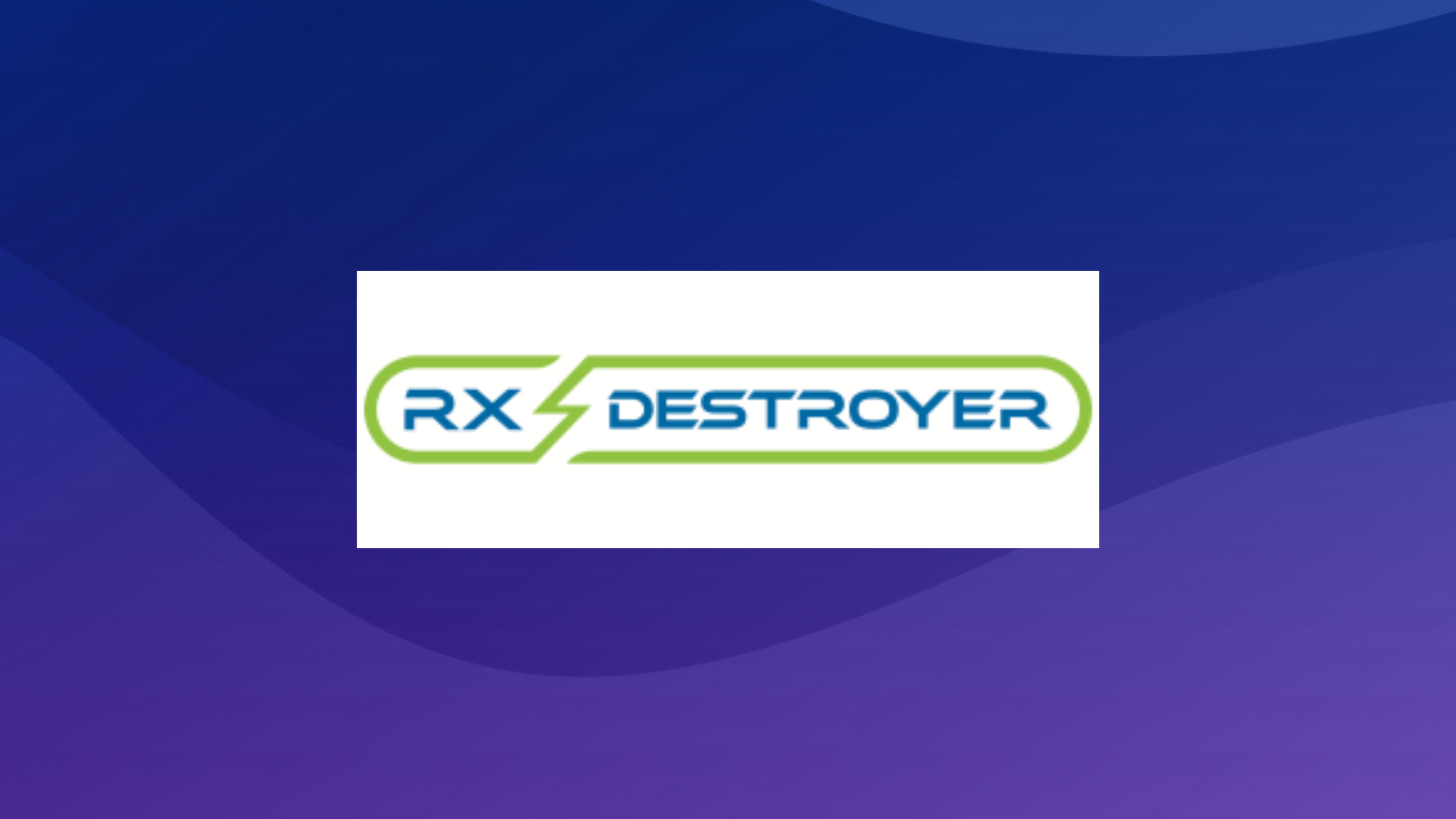 Rx Destroyer