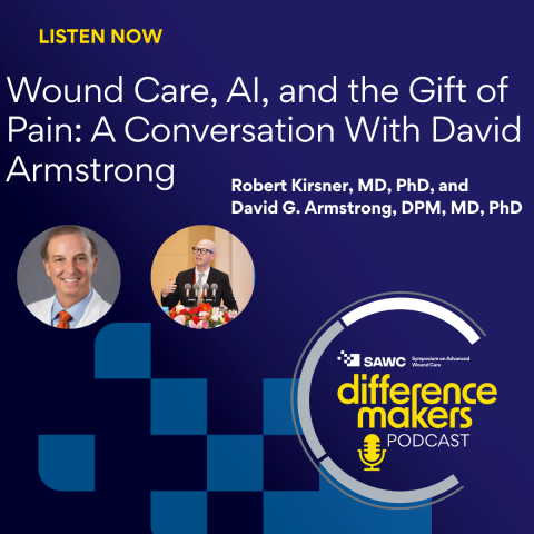 Wound Care, AI, and the Gift of Pain: A Conversation With David Armstrong