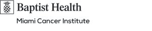 Baptist Health | Miami Cancer Institute